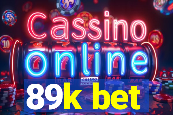 89k bet
